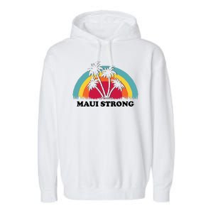 Maui Strong Tropical Hawaii Wildfire Garment-Dyed Fleece Hoodie