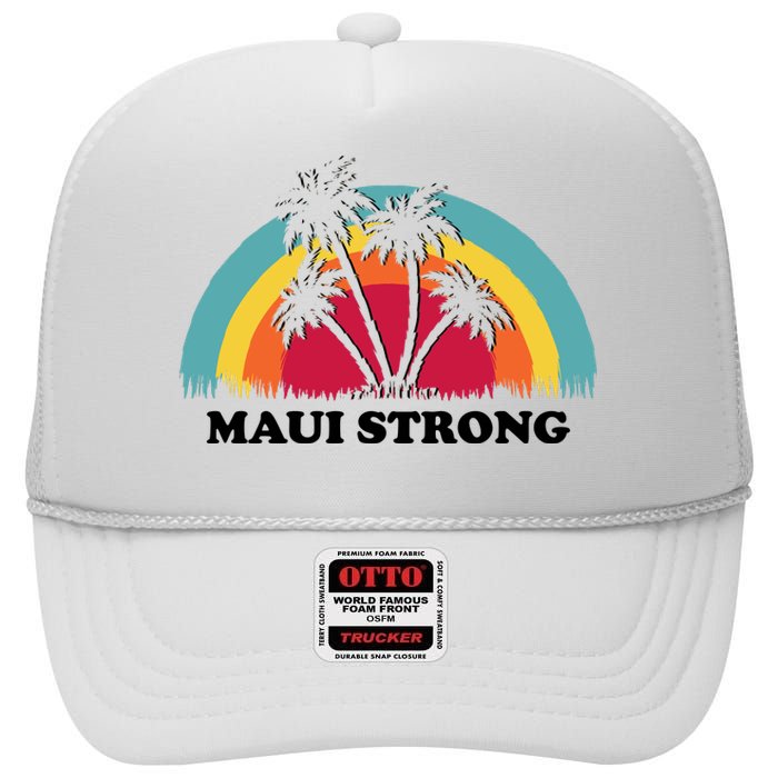 Maui Strong Tropical Hawaii Wildfire High Crown Mesh Back Trucker Hat