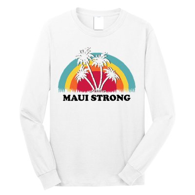 Maui Strong Tropical Hawaii Wildfire Long Sleeve Shirt