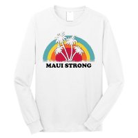 Maui Strong Tropical Hawaii Wildfire Long Sleeve Shirt