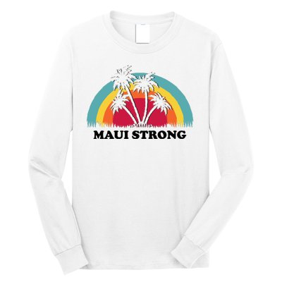 Maui Strong Tropical Hawaii Wildfire Long Sleeve Shirt