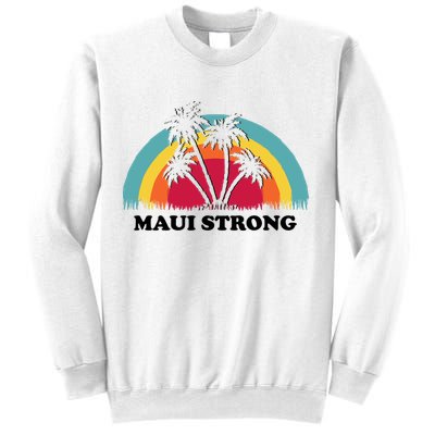 Maui Strong Tropical Hawaii Wildfire Sweatshirt