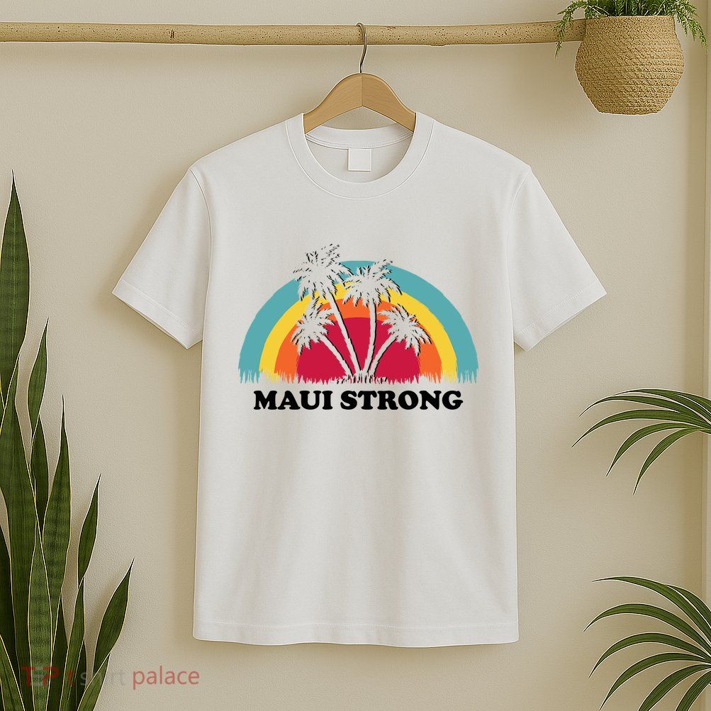 Maui Strong Tropical Hawaii Wildfire T-Shirt