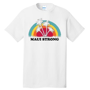 Maui Strong Tropical Hawaii Wildfire Tall T-Shirt