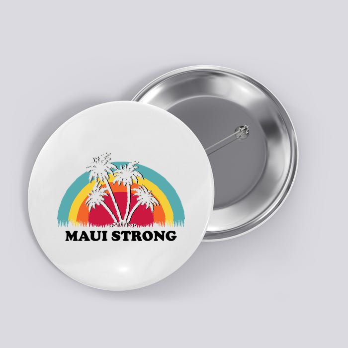Maui Strong Tropical Hawaii Wildfire Button