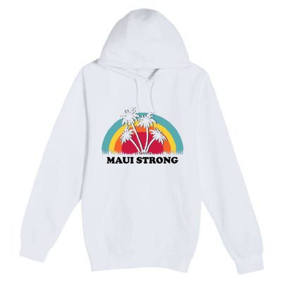 Maui Strong Tropical Hawaii Wildfire Premium Pullover Hoodie