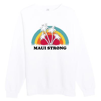 Maui Strong Tropical Hawaii Wildfire Premium Crewneck Sweatshirt