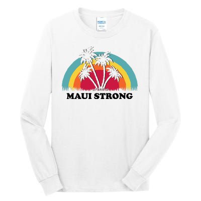 Maui Strong Tropical Hawaii Wildfire Tall Long Sleeve T-Shirt