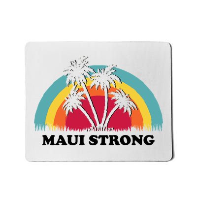 Maui Strong Tropical Hawaii Wildfire Mousepad