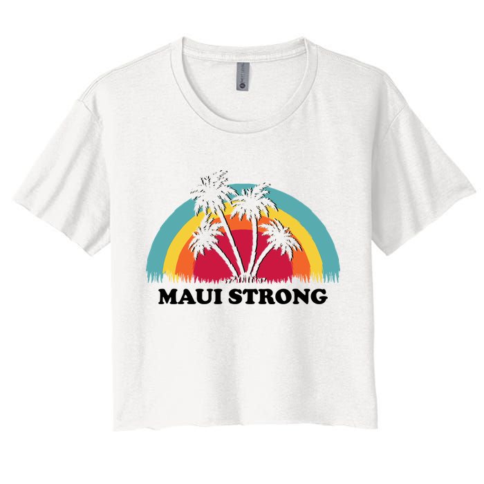Maui Strong Tropical Hawaii Wildfire Crop Top