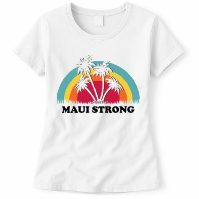Maui Strong Tropical Hawaii Wildfire Womens T-Shirt