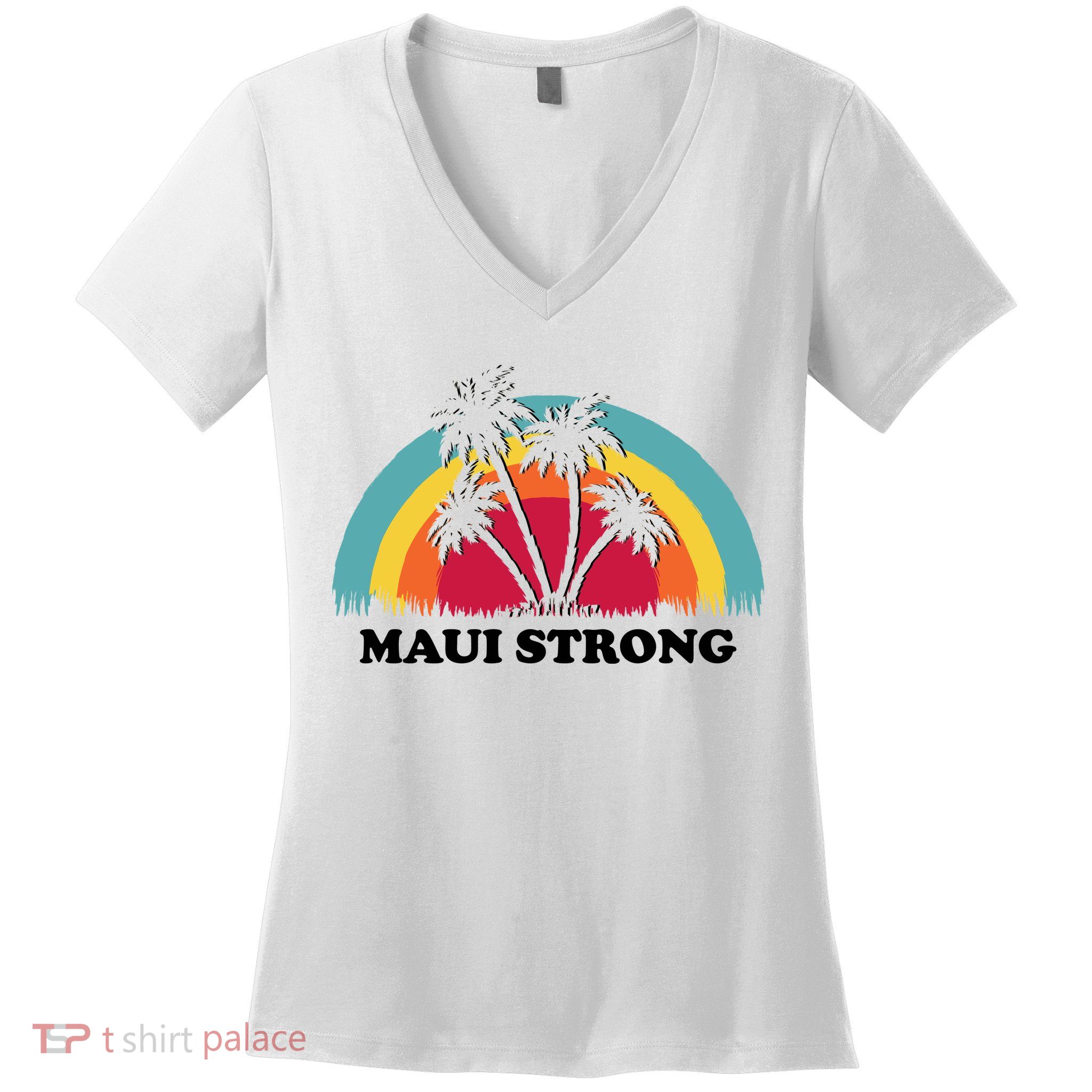 Maui Strong Tropical Hawaii Wildfire Women's V-Neck T-Shirt