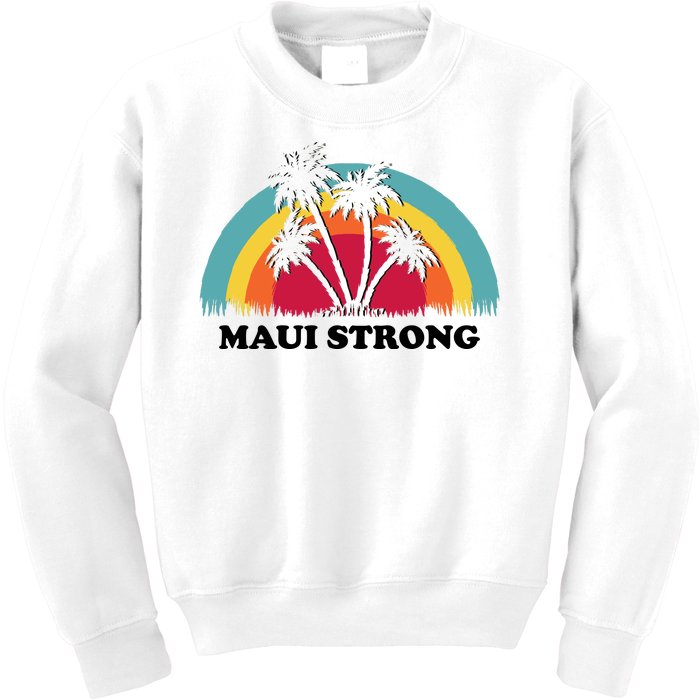 Maui Strong Tropical Hawaii Wildfire Kids Sweatshirt