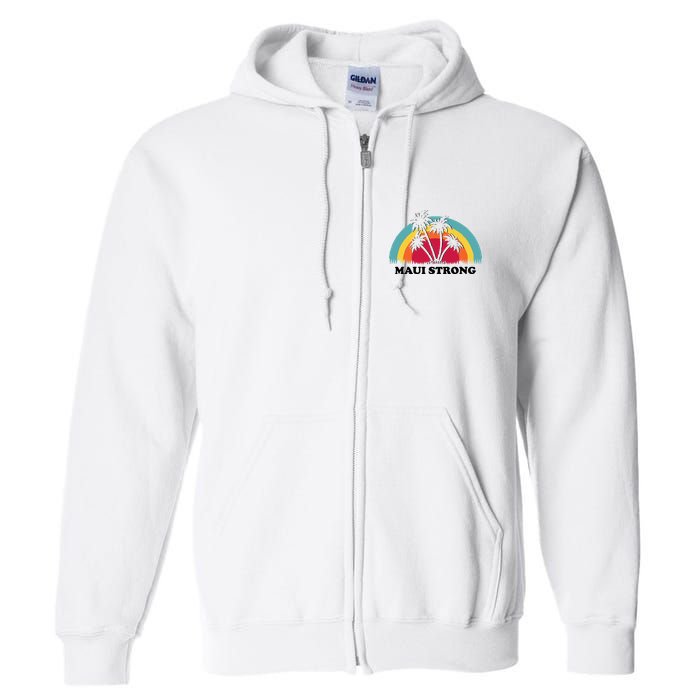 Maui Strong Tropical Hawaii Wildfire Full Zip Hoodie