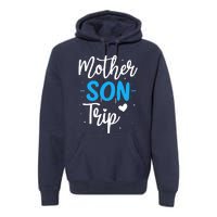 Mother Son Trip Summer Family Vacation Trip Cruise Beach Premium Hoodie