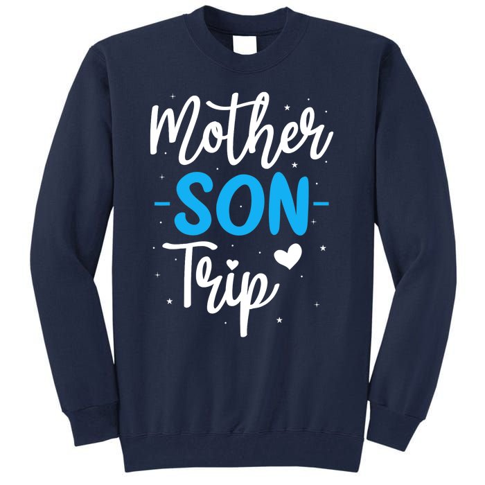 Mother Son Trip Summer Family Vacation Trip Cruise Beach Tall Sweatshirt