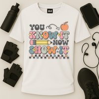Motivational State Testing Test Day You Know It Now Show It Cooling Performance Crew T-Shirt