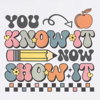 Motivational State Testing Test Day You Know It Now Show It Cooling Performance Crew T-Shirt