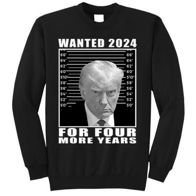 Mug Shot Trump Wanted 2024 For Four More Years Sweatshirt
