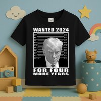 Mug Shot Trump Wanted 2024 For Four More Years Toddler T-Shirt