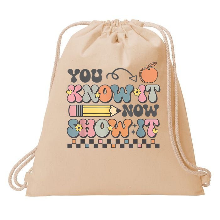 Motivational State Testing Test Day You Know It Now Show It Drawstring Bag