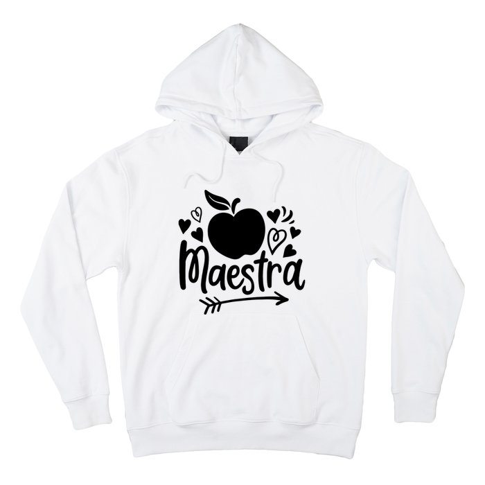 Maestra Spanish Teacher Hoodie