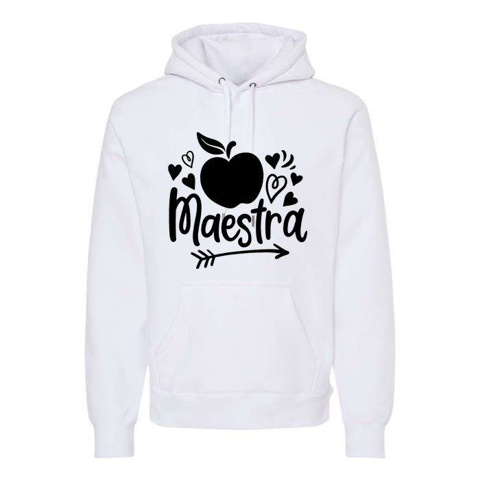 Maestra Spanish Teacher Premium Hoodie