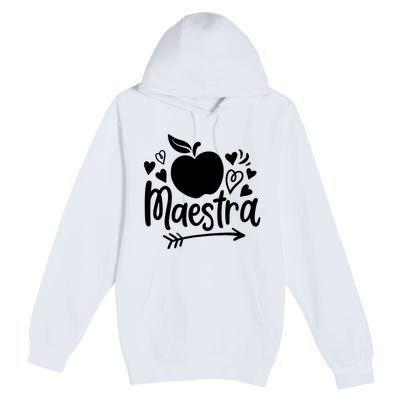 Maestra Spanish Teacher Premium Pullover Hoodie