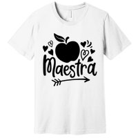 Maestra Spanish Teacher Premium T-Shirt