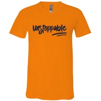 Motivational Saying Unstoppable V-Neck T-Shirt