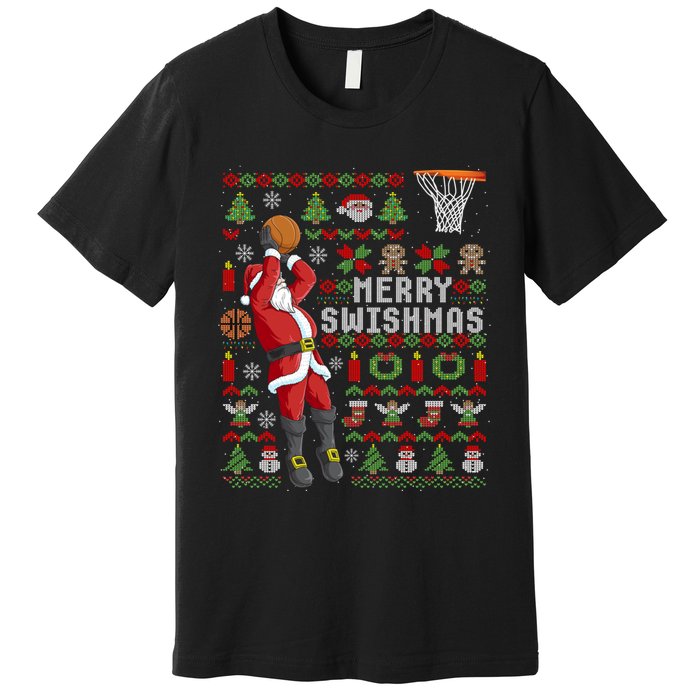 Merry Swishmas Ugly Christmas Basketball Christmas Premium T-Shirt