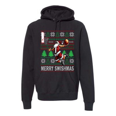 Merry Swishmas Ugly Christmas Basketball Christmas Premium Hoodie