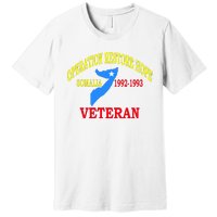 Mogadishu Somalia Veteran Operation Restore Hope War Veteran Premium T-Shirt