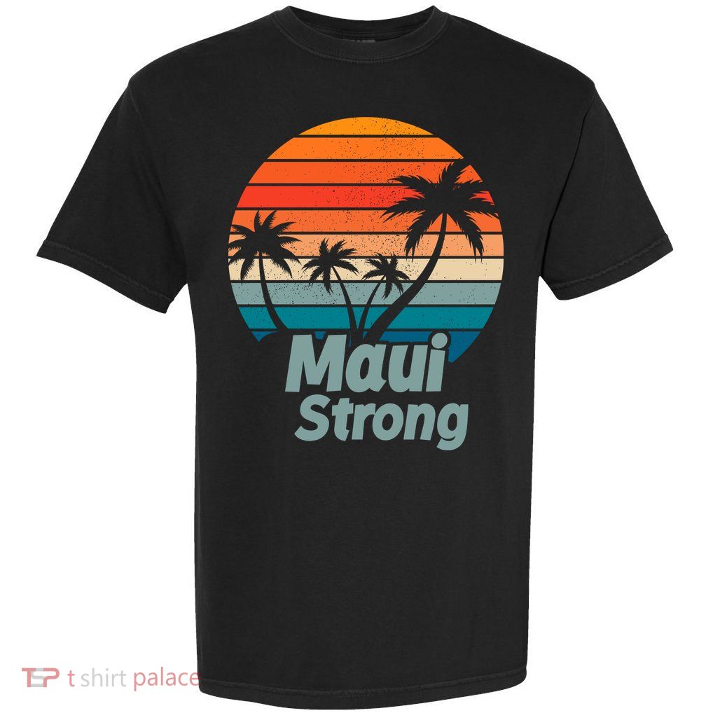 Maui Strong Vintage Sunset Wildfire Garment-Dyed Heavyweight T-Shirt