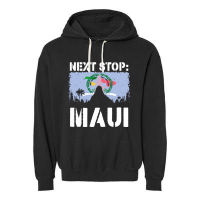 Maui Summer Vacation Trip Next Stop Vacay Vibes Souvenir Gift Garment-Dyed Fleece Hoodie