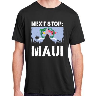 Maui Summer Vacation Trip Next Stop Vacay Vibes Souvenir Gift Adult ChromaSoft Performance T-Shirt