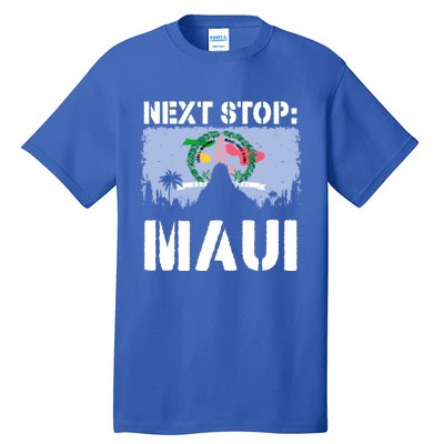 Maui Summer Vacation Trip Next Stop Vacay Vibes Souvenir Gift Tall T-Shirt