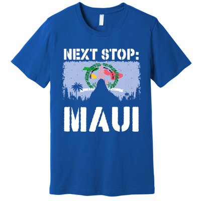 Maui Summer Vacation Trip Next Stop Vacay Vibes Souvenir Gift Premium T-Shirt