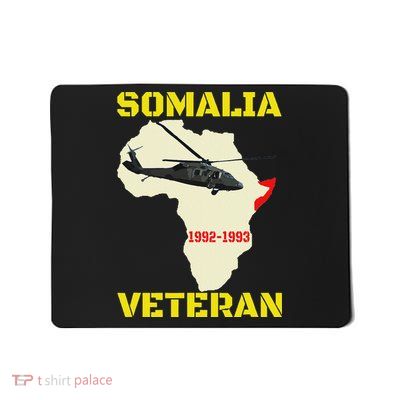 Mogadishu Somalia Veteran Operation Restore Hope War Veteran Mousepad