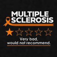 Multiple Sclerosis Very Bad Would Not Recommend Ms Awareness Ladies PosiCharge Tri-Blend Wicking Tank