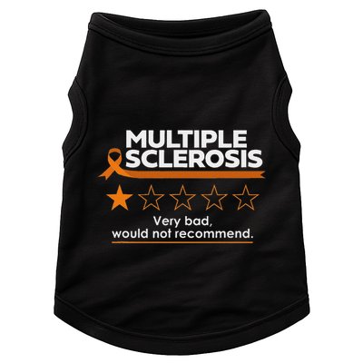 Multiple Sclerosis Very Bad Would Not Recommend Ms Awareness Doggie Tank