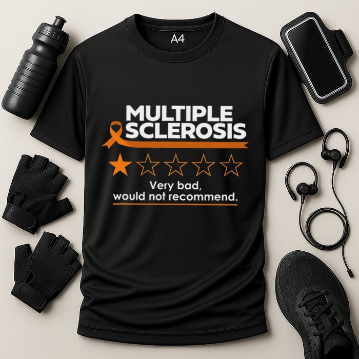 Multiple Sclerosis Very Bad Would Not Recommend Ms Awareness Performance Shirt