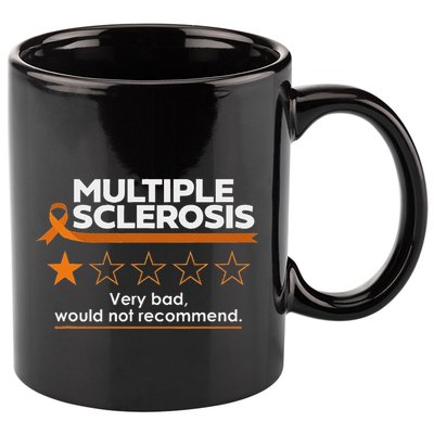 Multiple Sclerosis Very Bad Would Not Recommend Ms Awareness 11oz C Handle Ceramic Mug