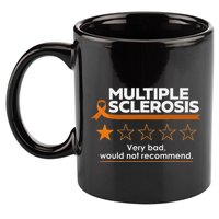 Multiple Sclerosis Very Bad Would Not Recommend Ms Awareness 11oz C Handle Ceramic Mug