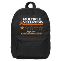 Multiple Sclerosis Very Bad Would Not Recommend Ms Awareness 16 in Basic Backpack