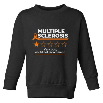 Multiple Sclerosis Very Bad Would Not Recommend Ms Awareness Toddler Sweatshirt