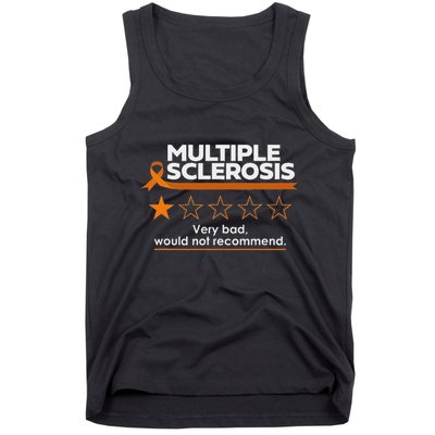 Multiple Sclerosis Very Bad Would Not Recommend Ms Awareness Tank Top