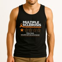 Multiple Sclerosis Very Bad Would Not Recommend Ms Awareness Tank Top
