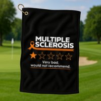 Multiple Sclerosis Very Bad Would Not Recommend Ms Awareness Golf Towel