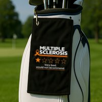 Multiple Sclerosis Very Bad Would Not Recommend Ms Awareness Golf Towel